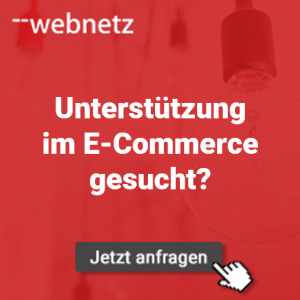 Unterstützung im E-Commerce gesucht? web-netz hilft