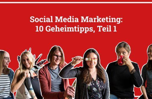 10 Geheimtipps im Social Media Marketing