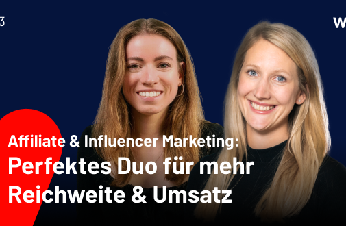 Podcast: Affiliate & Influencer Marketing: Perfektes Duo für mehr Reichweite & Umsatz
